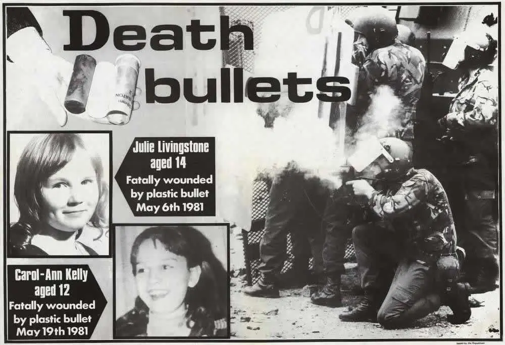A circa-1981 poster titled "The Republican Movement" commemorates the plastic bullet deaths of Julie Livingstone and Carol-Ann Kelly.